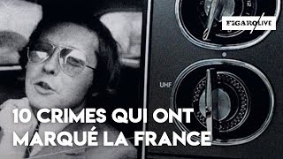 10 affaires criminelles qui ont marqué la France [upl. by Charpentier]