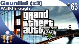 GTA 5  ALL 3 Gauntlet locations  Walkthrough Part 63  Gauntlets with Maps Grand Theft Auto V [upl. by Batty]