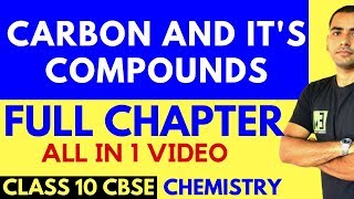 CARBON AND ITS COMPOUNDS FULL CHAPTER  CLASS 10 CBSE [upl. by Tomaso]