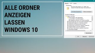 Alle Ordner Anzeigen lassen Windows 10 [upl. by Howland]