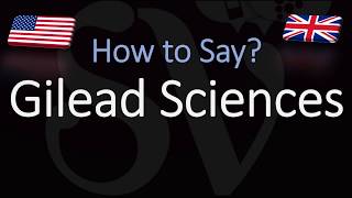 How to Pronounce Gilead Sciences CORRECTLY [upl. by Langer]