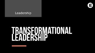 Transformational Leadership [upl. by Enyawud]