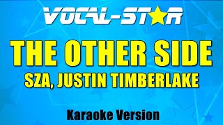 SZA Justin Timberlake  The Other Side  With Lyrics HD VocalStar Karaoke [upl. by Eldon212]