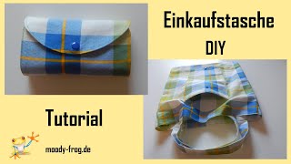 Faltbare Einkaufstasche selbst nähen  Tutorial  DIY  MoodyFrog [upl. by Desdee]