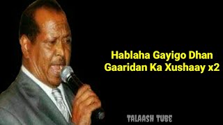 Xasan Aadan Samatar Heestii Gacalo Oorideyda  The Best Song  With Lyrics [upl. by Yelruc]