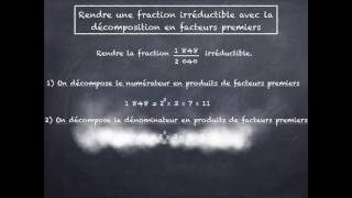 Rendre une fraction irréductible avec la décomposition en facteurs premiers [upl. by Zonnya626]