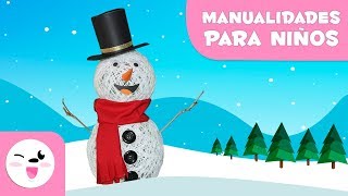 Muñeco de nieve  Manualidades navideñas para niños [upl. by Hamrnand958]