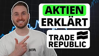 Trade Republic  Aktien erklärt für Anfänger [upl. by Aruasi]