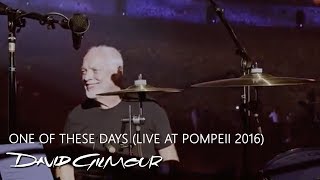 David Gilmour  One Of These Days Live at Pompeii 2016 [upl. by Eaton919]