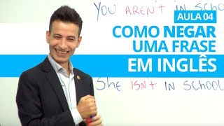 COMO NEGAR UMA FRASE EM INGLÊS  AULA 04 PROFESSOR KENNY [upl. by Bannerman]