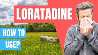 How to use Loratadine Claritin Allerfre  Doctor Explains [upl. by Kin205]