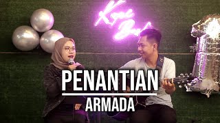 PENANTIAN  ARMADA LIVE SESSION KOPI BOSKU  INDAH YASTAMI [upl. by Kobylak]