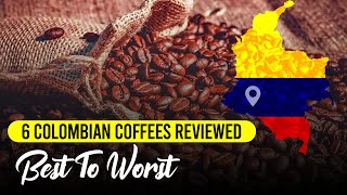 6 Colombian Coffees Reviewed Best and Worst [upl. by Tavey472]