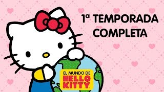 El Mundo de Hello Kitty  1ª Temporada Completa 36 episodios  25 minutos [upl. by Badger487]