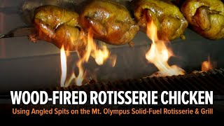 Mt Olympus WoodFired Chicken Rotisserie with Grill [upl. by Shaer]