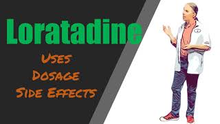 Loratadine Overview  10 mg Uses Dose and Side Effects [upl. by Richter633]