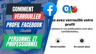 Comment VERROUILLER LE PROFIL Facebook Personnel ou Professionnel [upl. by Adnoek]