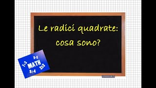 Le radici quadrate cosa sono [upl. by Gerstein]