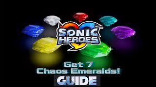 Chaos Emerald Guide  Sonic Heroes [upl. by Yllor]