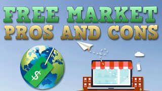 Free Market Economy  Pros and Cons [upl. by Egwan]