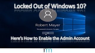 Locked Out of Windows 10 Heres How to Enable the BuiltIn Administrator Account READ DESCRIPTION [upl. by Aivat]