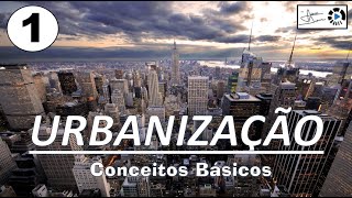 Urbanização conceitos básicos  Videoaula [upl. by Jillene]