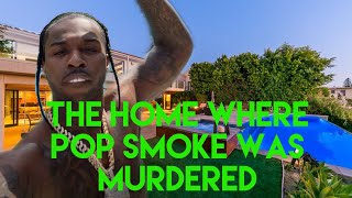 The Home Where Rapper Pop Smoke Was Murdered  An In Depth Look at the House and Tragic Night [upl. by Puduns]