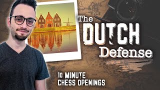 Learn the Dutch Defense Setup  10Minute Chess Openings [upl. by Palecek]