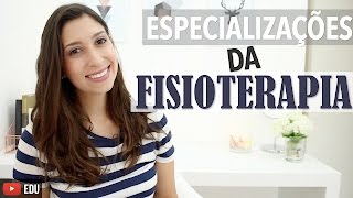 Especializações da Fisioterapia  Anatomia e etc [upl. by Gerianne]