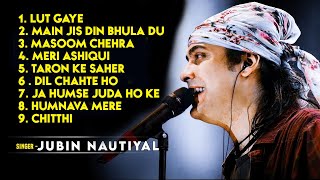 JUBIN NAUTIYAL TOP 10 SONGS 2021  JUBIN NAUTIYAL SONGS [upl. by Zacek781]