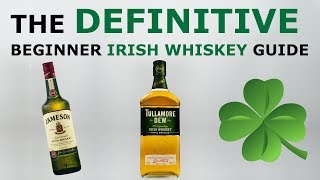 Irish Whiskey The Definitive Beginner Buying Guide [upl. by Midian]