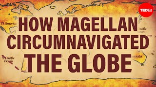 How Magellan circumnavigated the globe  Ewandro Magalhaes [upl. by Etteneg]