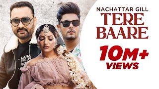 Punjabi song 2024  Tere Baare  Nachattar Gill Official Video  Punjabi songs 2024 [upl. by Bible]