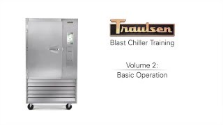 BLAST CHILLER TRAINING VOL 2 Basic Operation [upl. by Sonnnie]