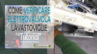 Come controllare elettrovalvola lavastoviglie [upl. by Prospero]