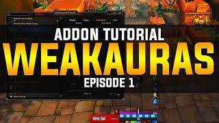 BEST ADDON IN WOW  WeakAuras 2 Tutorial Ep 1 [upl. by Ynotna421]