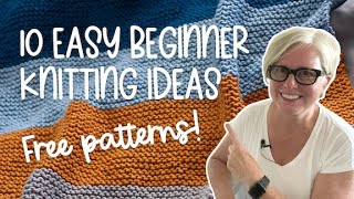 10 FREE and EASY Knitting Projects for Beginners [upl. by Katsuyama404]