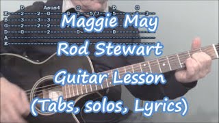 Maggie May Rod Stewart Guitar lessonTabs solos Lyrics [upl. by Atikcir]