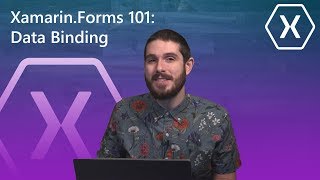 XamarinForms 101 Data Binding  The Xamarin Show [upl. by Sinegold]