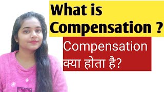 Meaning of Compensation in hindi amp simple language [upl. by Suzi]