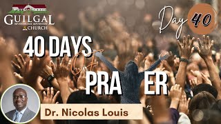 Final Day of Prayer  Dr Nicolas Louis  123124  Guilgal SDA Church [upl. by Ahsiyt]