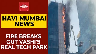 Navi Mumbai Fire Breaks Out In Vashis Real Tech Park  Breaking News  India Today [upl. by Epul145]