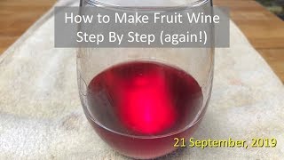 How to Make Fruit Wine Step by Step again [upl. by Maryanne]