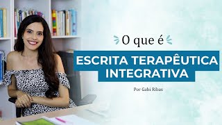 Escrita Terapêutica Integrativa [upl. by Crescentia]