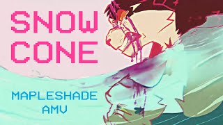 SNOWCONE  Mapleshade AMV cw blooddeath [upl. by Elbas]