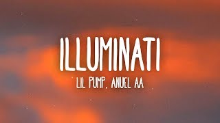 Lil Pump Anuel AA  Illuminati LetraLyrics [upl. by Jovi]