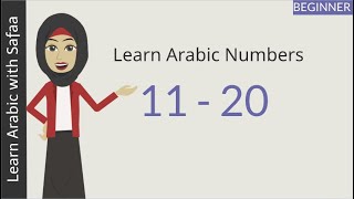 Learn Arabic Numbers 11 20  Learn Arabic with Safaa [upl. by Reggis482]