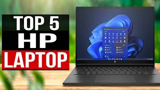 TOP 5 Best HP Laptops 2024 [upl. by Daron]