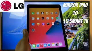 How To Mirror iPad To LG Smart TV 2021 [upl. by Ojiram]