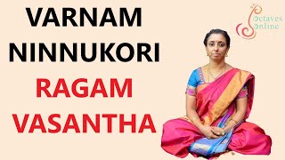 Varnam  Ninnukori  Ragam  Vasantha Learning Mode [upl. by O'Brien195]